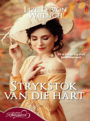 cover image of Strykstok van die hart